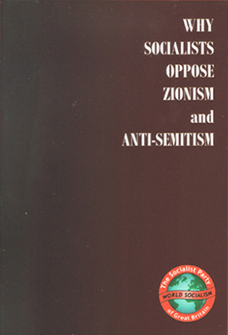 Why Socialists Oppose Zionism and Anti-Semitism – worldsocialism.org/spgb